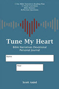 Tune My Heart Bible Narratives Personal Journal Paperback K96838